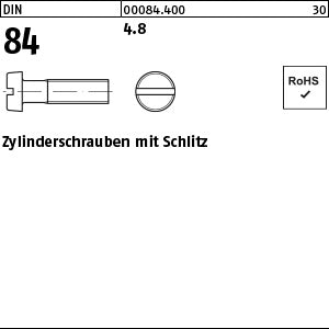 DIN 84 4.8 - Zylinderschrauben mit Schlitz