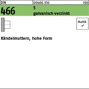 DIN 466 5 galvanisch verzinkt - Rändelmuttern