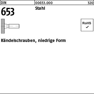 DIN 653 Stahl - Rändelschrauben