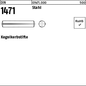 DIN 1471 Stahl - Kegelkerbstifte