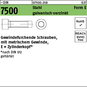 DIN 7500 Stahl gehärtet E galvanisch verzinkt - Gewindefurchende Schrauben