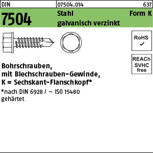 DIN 7504 Stahl K galvanisch verzinkt, Sechskant - Bohrschrauben