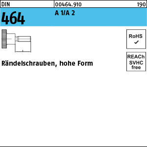 DIN 464 A 1/A2 rostfrei A1/A2 - Rändelschrauben