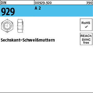 DIN 929 A2 - Sechskant-Anschweißmu.