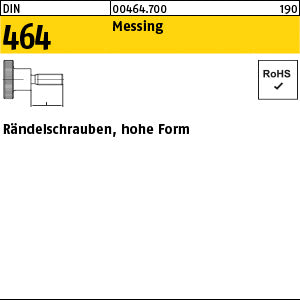 DIN 464 Messing - Rändelschrauben