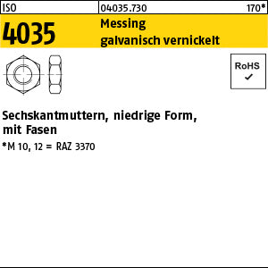 ISO 4035 Messing galvanisch vernickelt - niedrige Sechskantmuttern