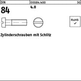 DIN 84 4.8 - Zylinderschrauben mit Schlitz