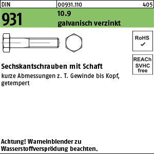 DIN 931 10.9 galvanisch verzinkt A2F getempert - Sechskantschrauben