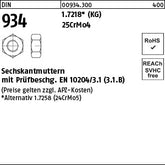 DIN 934 24CrMo5 alternativ 25CrMo4 - Sechskantmuttern
