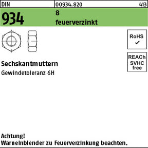 DIN 934 8 feuerverzinkt Gewindetoleranz 6H feuerverzinkt - Sechskantmuttern
