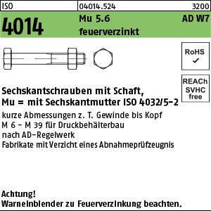 ISO 4014 5.6 Mutter Kl.5 feuerverzinkt, AD-W7/1 feuerverzinkt - Sechskantschrauben