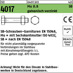 ISO 4017 8.8 CE Mutter galvanisch verzinkt, SB nach EN 15048 - Sechskant.-Schraubengarnitur SB