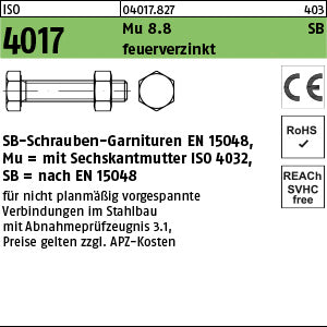 ISO 4017 8.8U CE Mutter feuerverzinkt SB nach EN 15048 feuerverzinkt - Sechskant.-Schraubengarnitur SB