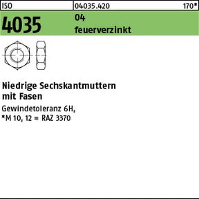 ISO 4035 – Niedrige Sechskantmuttern Stahl, feuerverzinkt, Gewindetoleranz 6H