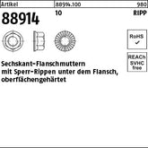 Sechskantmuttern Klasse 10 mit Sperr-Ripp, - Sechskant.-Flanschmuttern