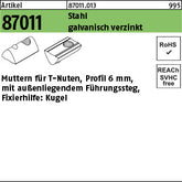 Muttern für T-Nuten Stahl galvanisch verzinkt 6 mm, außenl. Führungssteg - Muttern für T-Nuten