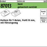 Muttern für T-Nuten Stahl galvanisch verzinkt 10 mm, mit Führungssteg - Muttern für T-Nuten