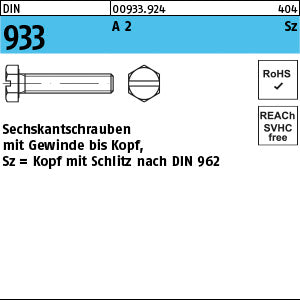 DIN 933 A2 -Sz mit Schlitz - Sechskantschrauben