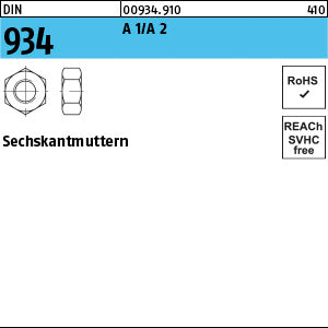DIN 934 A 1 / A2 rostfrei A1/A2 - Sechskantmuttern