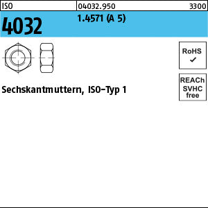 ISO 4032 1.4571 A 5 - Sechskantmuttern