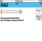 ISO 7047 A2 Phillips/Kreuzschlitz - Linsensenkschrauben