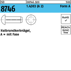 ISO 8746 1.4303 rostfrei - Halbrundkerbnägel
