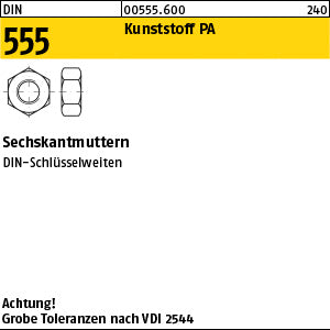 DIN 555 Kunststoff Polyamid - Sechskantmuttern