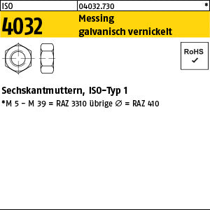 ISO 4032 Messing galvanisch vernickelt - Sechskantmuttern