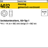 ISO 4032 Messing verchromt Messing Cr - Sechskantmuttern