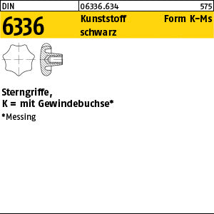 DIN 6336 Kunststoff schwarz K 20 Gewindebuchse Messing KU-MS - Sterngriffe