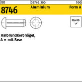 ISO 8746 Aluminium Al - Halbrundkerbnägel