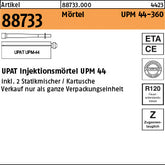 UPAT Verbundmörtel UPM 44-360 je 360ml, 1 Stk.=1 Kart.+2 M.